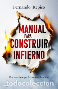 Libri: Manual para construir un infierno - Repiso, Fernando