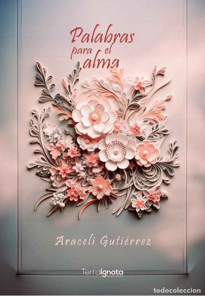 B&uuml;cher: PALABRAS PARA EL ALMA - GUTIERREZ VILLANUEVA, ARACELI