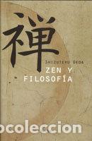 Livros: ZEN Y FILOSOFIA - UEDA, SHIZUTERU