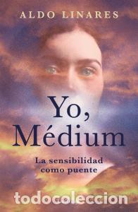 Libri: YO, M&Eacute;DIUM - Aldo Linares