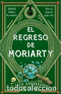 Libri: El regreso de moriarty - Anderson, Jack