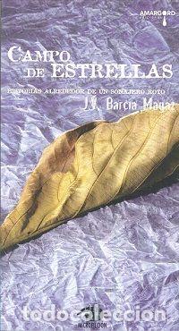Libri: CAMPO DE ESTRELLAS - BARCIA MAGAZ, J.V.