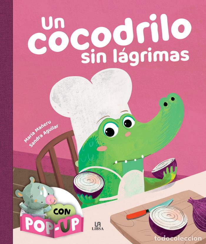Libri: UN COCODRILO SIN LAGRIMAS - MA&Ntilde;ERU CAMARA, MARIA