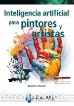 Libri: INTELIGENCIA ARTIFICIAL PARA PINTORES Y ARTISTAS - TENREIRO GONZALEZ, RAMON