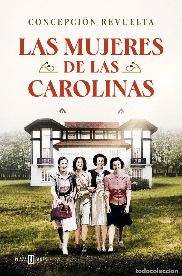 Livros: LAS MUJERES DE LAS CAROLINAS - CONCEPCION REVUELTA
