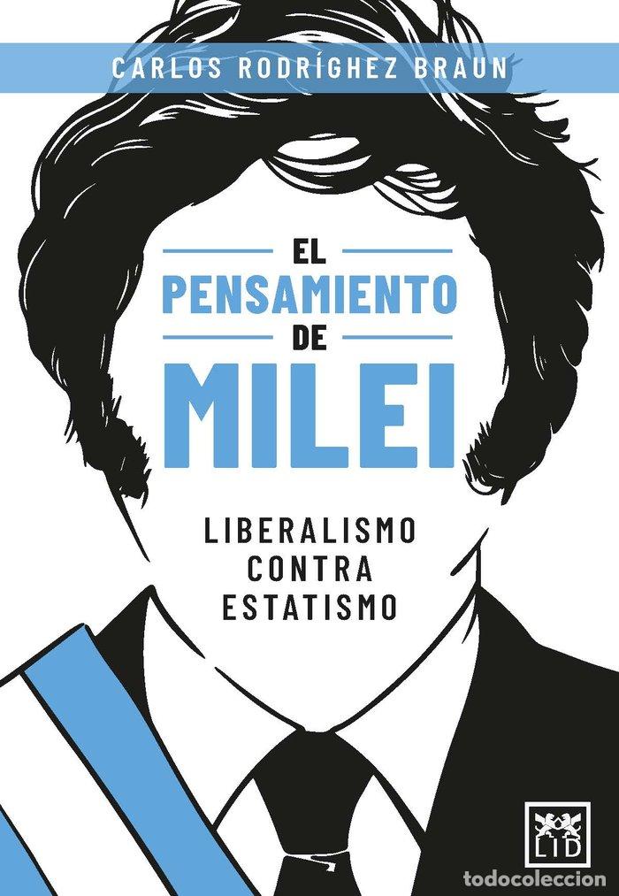 Livros: PENSAMIENTO DE MILEI,EL - RODRIGUEZ BRAUN, CARLOS