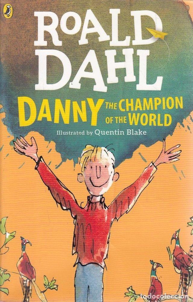 Libros: ROALD DAHL DANNY THE CHAMPION OF THE WORLD - AA.VV