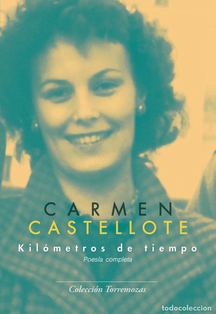 Libros: KILOMETROS DE TIEMPO - CASTELLOTE, CARMEN
