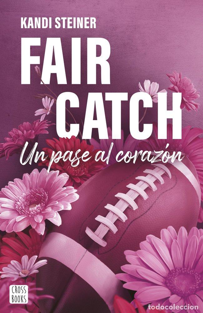 Libros: FAIR CATCH - KANDI STEINER
