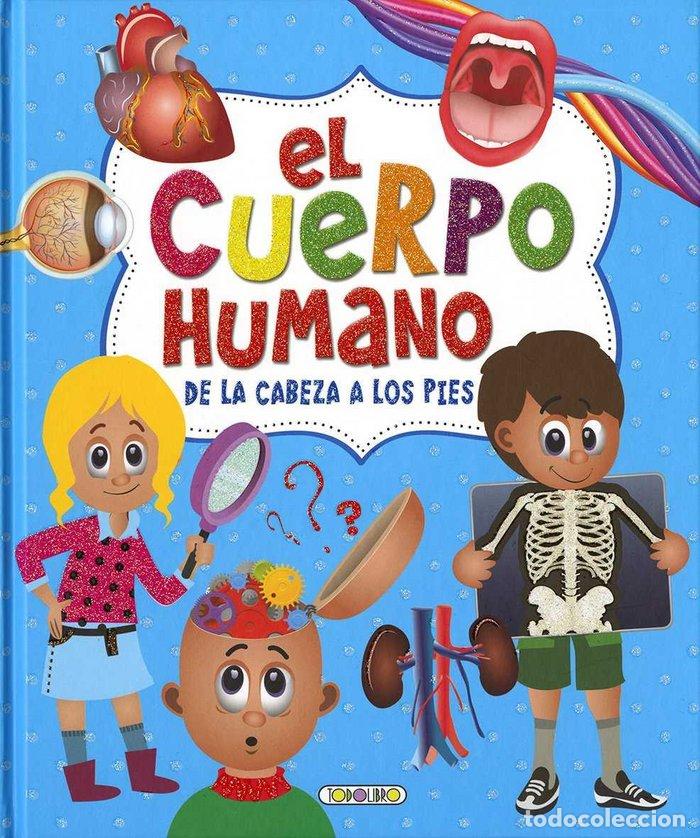 Libros: CUERPO HUMANO DE LA CABEZA LOS PIES,EL - AA.VV.