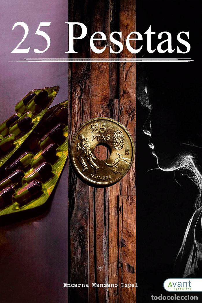 Livros: 25 PESETAS - MANZANO, ENCARNA
