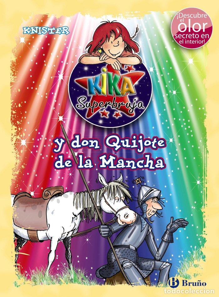 B&uuml;cher: KIKA SUPERBRUJA Y DON QUIJOTE DE LA MANCHA COLOR+OLOR - KNISTER