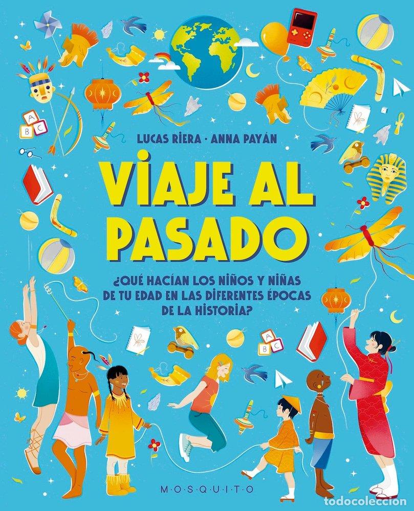 Libros: VIAJE AL PASADO - RIERA, LUCAS