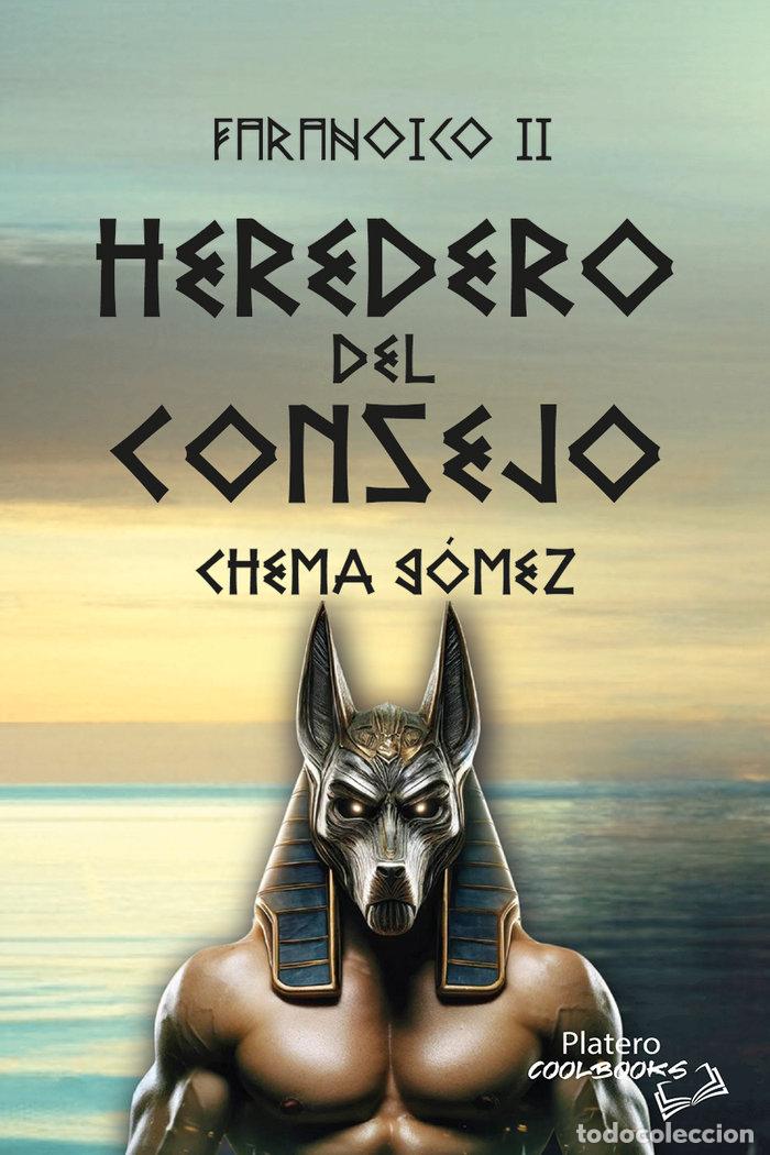 Libros: FARANOICO II HEREDERO DEL CONSEJO - GOMEZ SALAMANCA, CHEMA
