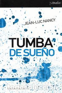 Libros: TUMBA DE SUE&Ntilde;O - NANCY, JEAN LUC