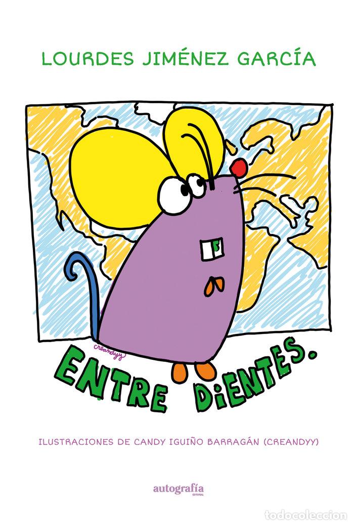 Libros: ENTRE DIENTES - IGUI&Ntilde;O BARRAGAN, CANDY