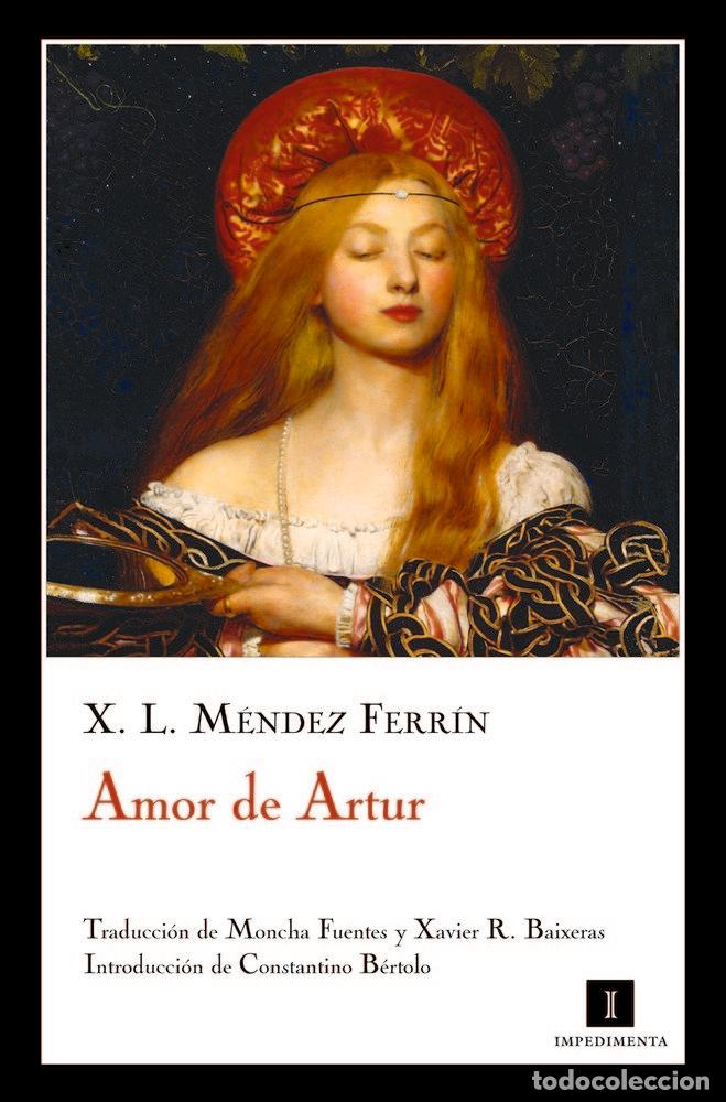 Libros: AMOR DE ARTUR - MENDEZ FERRIN, X.L