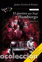 Libros: PIANISTA QUE LLEGO DE HAMBURGO - PARDO, JORGE ELIECER