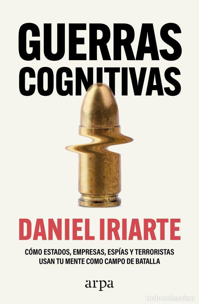 Libros: GUERRAS COGNITIVAS - IRIARTE, DANIEL