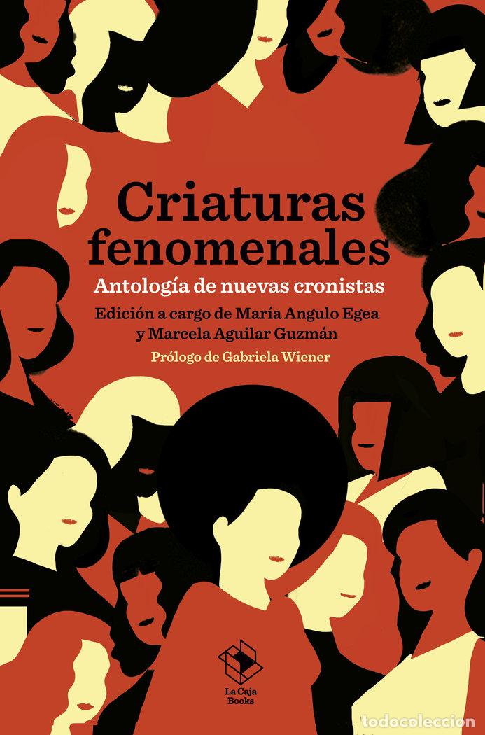 Libros: CRIATURAS FENOMENALES - ANGULO EGEA, MARIA