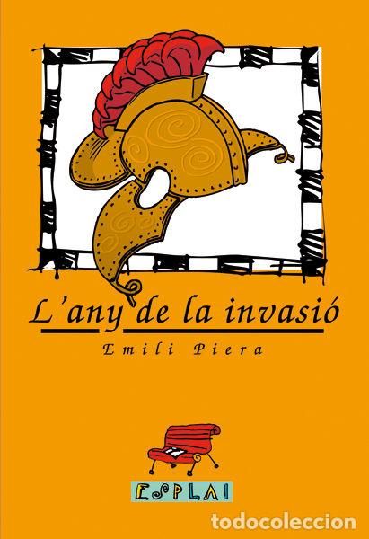 Libros: L'ANY DE LA INVASIO - PIERA I CARDO, EMILI