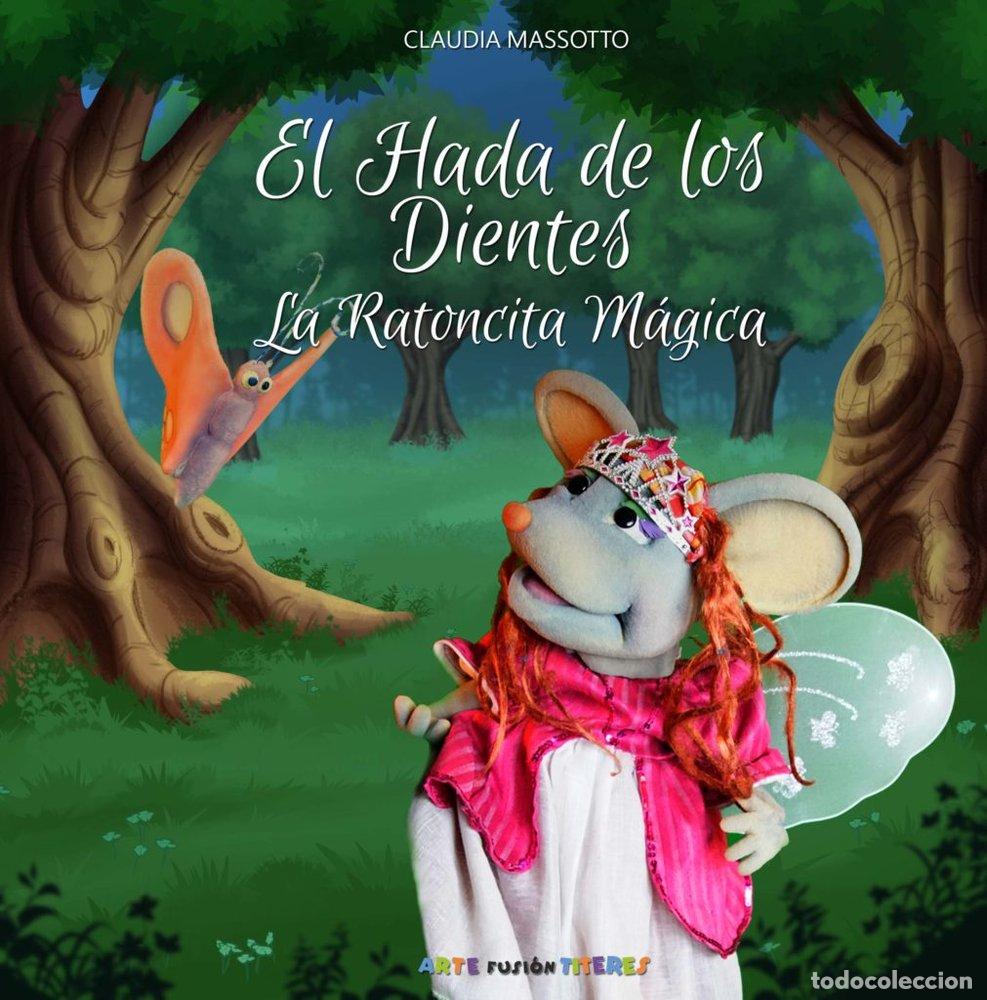 Libri: EL HADA DE LOS DIENTES LA RATONCITA MAGICA - MASSOTTO FRANCO, CLAUDIA SUSANA