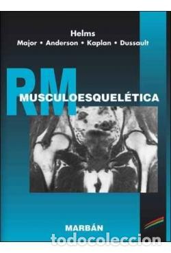 Libri: RM MUSCULOESQUELETICA - HELMS, MAJOR, ANDERSON, KAPLAN, DUSSAULT