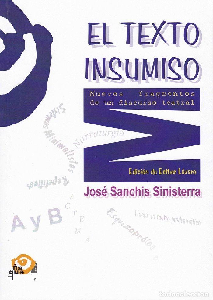 B&uuml;cher: TEXTO INSUMISO,EL - SANCHIS SINISTERRA, JOSE