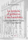 Libri: JUSTICIA EL GOBIERNO Y SUS HAC - GOMEZ GONZALEZ, INES