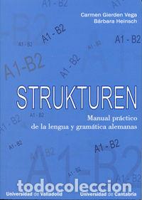 Libros: STRUKTUREN MANUAL PRACTICO DE LA LENGUA Y GRAMATICA ALEMAN - GIERDEN VEGA, CARMEN