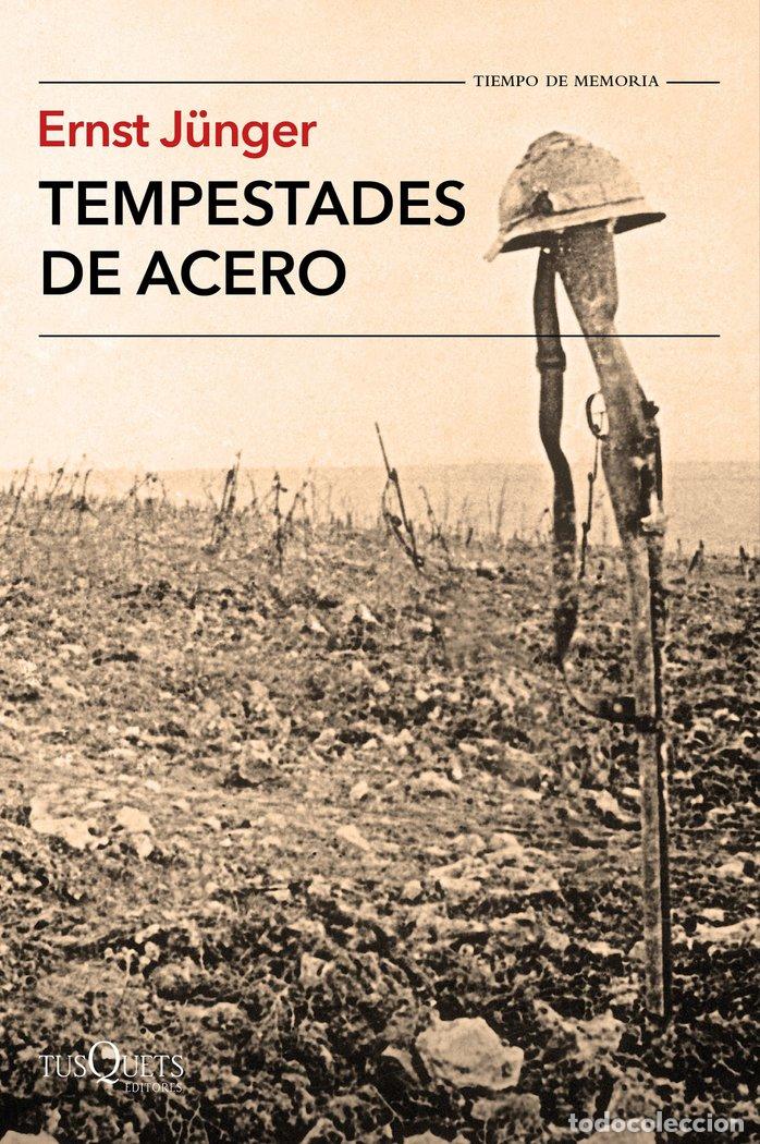 Libros: TEMPESTADES DE ACERO - ERNST JU&Uuml;NGER