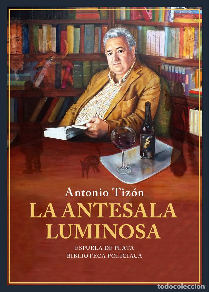 Libri: ANTESALA LUMINOSA,LA - TIZON, ANTONIO