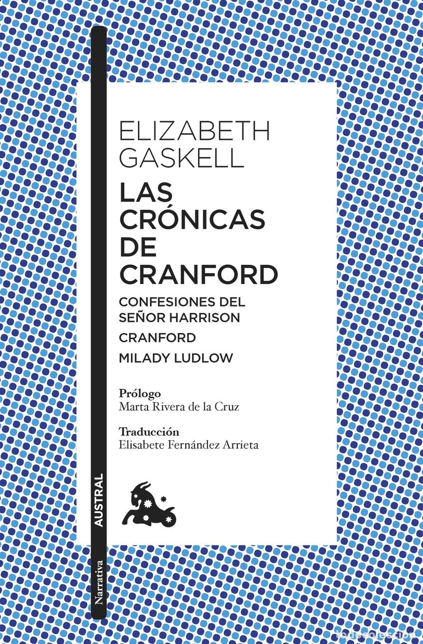 Libri: LAS CR&Oacute;NICAS DE CRANFORD - GASKELL, ELIZABETH