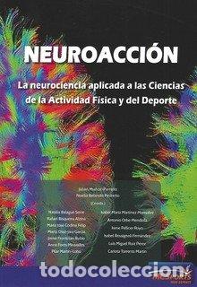 Livros: NEUROACCION LA NEUROCIENCIA APLICADA A LAS CIENCIAS ACTIVI - AA.VV.