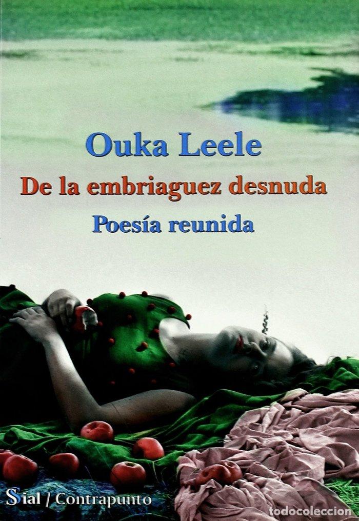 books: DE LA EMBRIAGUEZ DESNUDA - OUKA LEELE