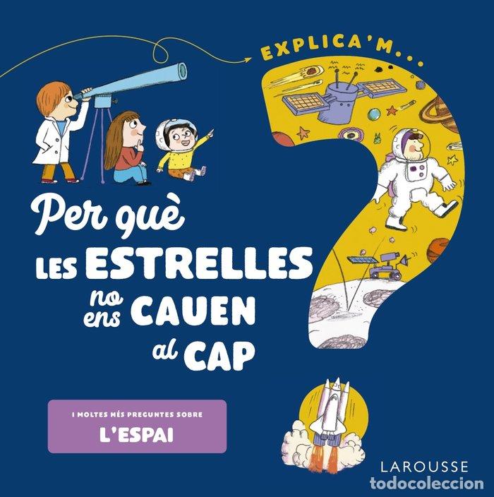 Libros: PER QUE LES ESTRELLES NO ENS CAUEN AL CAP - DE MULLENHEIM, SOPHIE