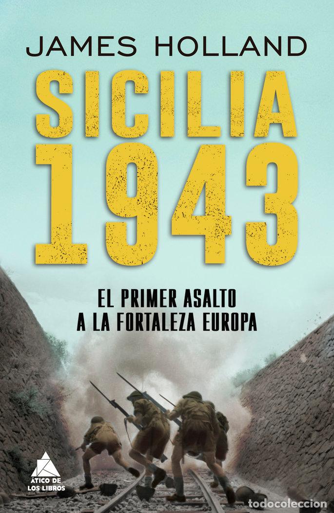 Libros: SICILIA 1943 - HOLLAND, JAMES