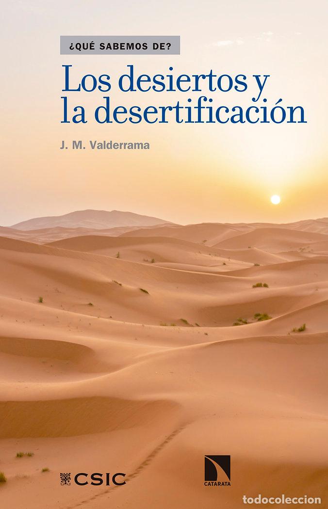 Libros: DESIERTOS Y LA DESERTIFICACION,LOS - VALDERRAMA, J M