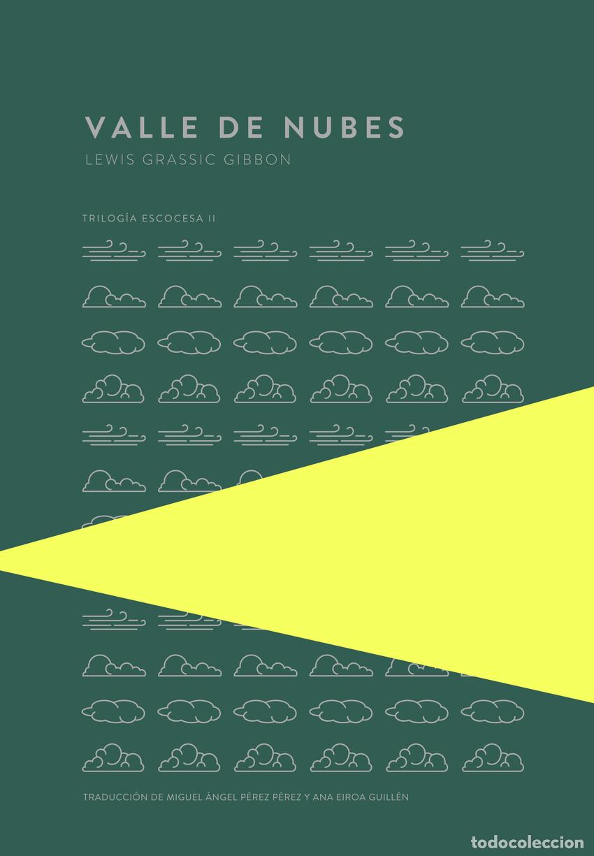 Libros: VALLE DE NUBES - Grassic Gibbon, Lewis