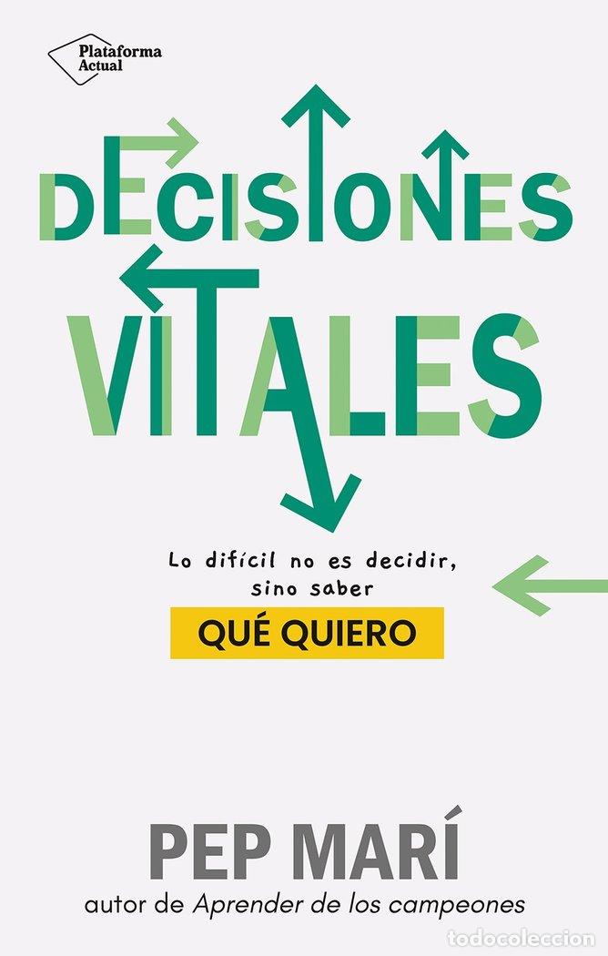 Livres: DECISIONES VITALES - MARI, PEP