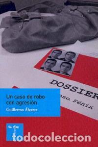 Libros: UN CASO DE ROBO CON AGRESION - ALVAREZ, GUILLERMO