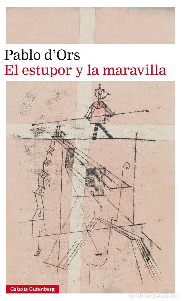 Libros: ESTUPOR Y LA MARAVILLA,EL - DORS, PABLO