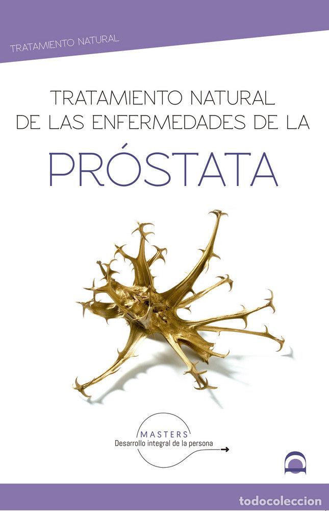 Libri: TRATAMIENTO NATURAL DE LAS ENFERMEDADES DE LA PROSTATA - AA.VV