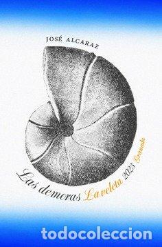 Livres: LAS DEMORAS - ALCARAZ, JOSE