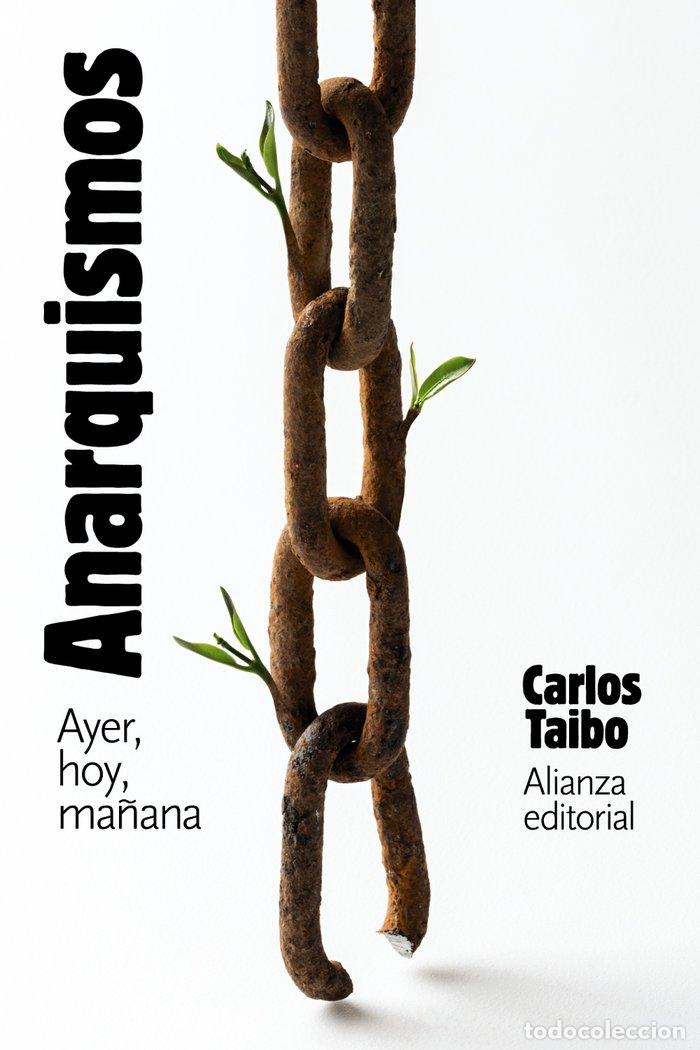 B&uuml;cher: ANARQUISMOS AYER HOY Y MA&Ntilde;ANA - TAIBO, CARLOS