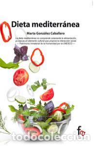 Libros: DIETA MEDITERRANEA - GONZALEZ CABALLERO, MARTA