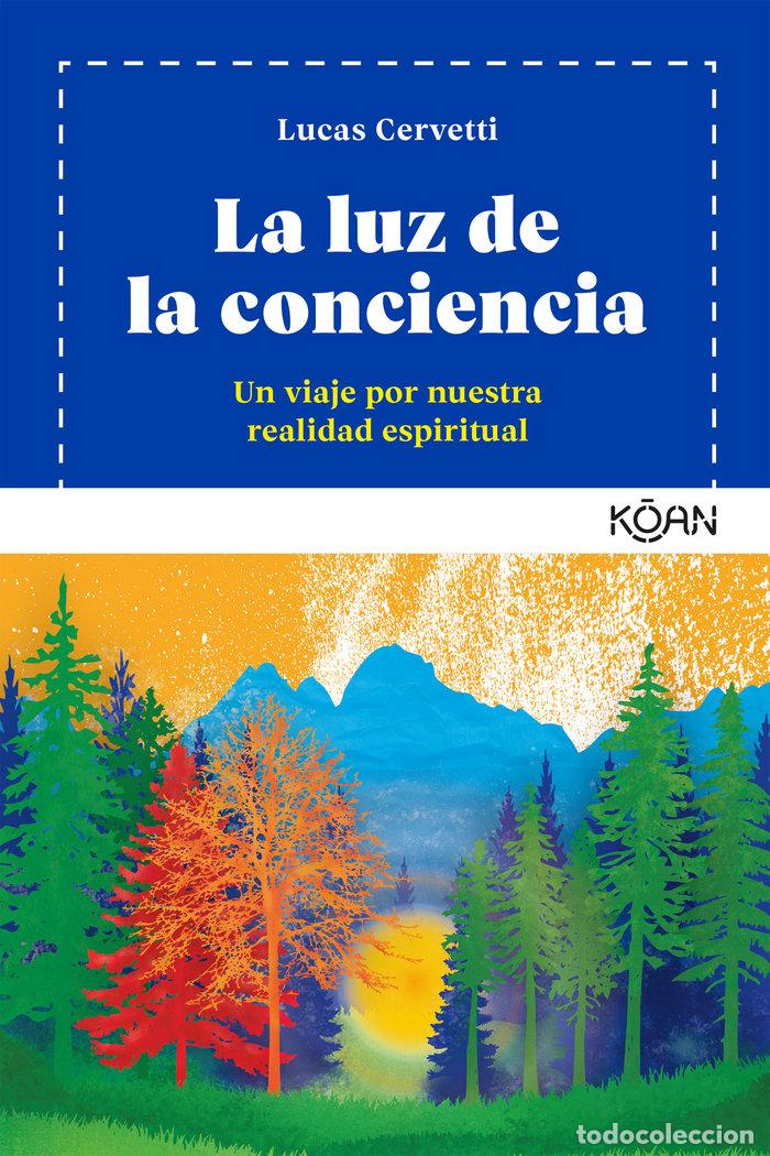 Libros: LUZ DE LA CONCIENCIA,LA - CERVETTI, LUCAS