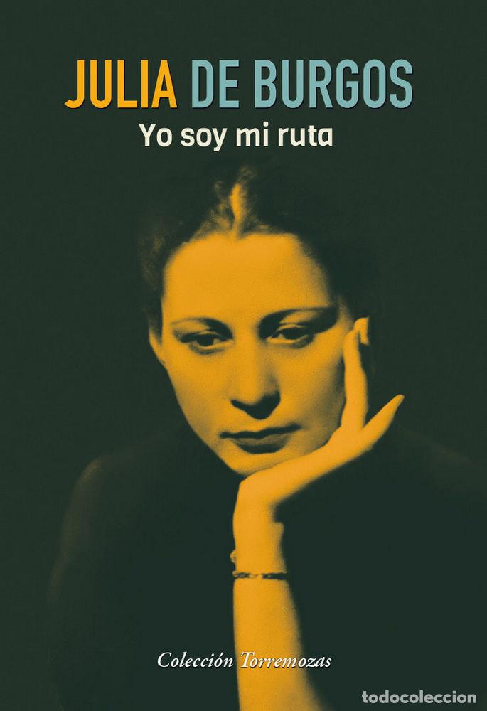 Libros: YO SOY MI RUTA - DE BURGOS, JULIA