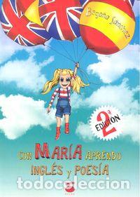 Libros: CON MARIA APRENDO INGLES Y POESIA 2&ordf;ED - SANCHEZ SANCHEZ, BEGO&Ntilde;A