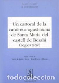 Libros: UN CARTORAL DE LA CANONICA AGUSTINIANA DE SANTA MARIA DEL CA - PONS I GURI, JOSEP M.